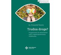 Un chemin difficile. Préparation aux sacrements des personnes handicapées mentales