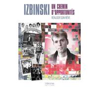 Un chemin d'opportunités Réaliser son rêve - Izbinski - Verone Eds - broché - Témoignage