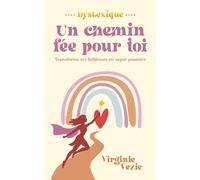 Un chemin fée pour toi: Dyslexie : transforme tes faiblesses en super-pouvoirs