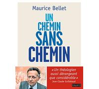 Maurice Bellet – Un chemin sans chemin – Essai – Broché