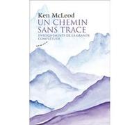 Un chemin sans trace Ken Mcleod (Auteur), Yann Leguen (Traduction)