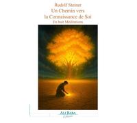 Un Chemin vers la Connaissance de Soi En huit Méditations