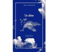 Un chêne suivi de l'auteur Tim Crouch (Auteur)