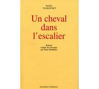 Un cheval dans l'escalier - Pavel Vilikovsky - Maurice Nadeau-Lettres Nouvelles - broché - Livre