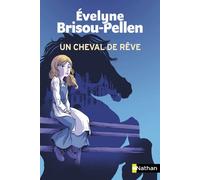 Un cheval de rêve - Evelyne Brisou-Pellen - Nathan - Poche - Roman junior