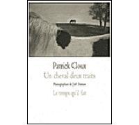 Un cheval deux traits un récitatif rustique - Patrick Cloux - Le Temps Qu'il Fait - broché - Poésie