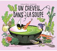 Un cheveu dans la soupe