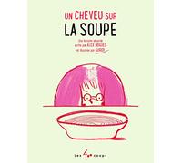 Un cheveu sur la soupe