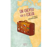 Un cheveu sur le coeur