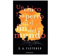 Un Chico Y Su Perro En El Fin Del Mundo