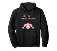 Un Chien C'est Tout ce qu'il me Faut Sweat à Capuche
