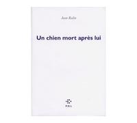 Un chien mort après lui - Jean Rolin - P.o.l. - broché - Roman