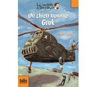 Un chien nommé Gruk - Josh Lacey - Gallimard jeunesse - Poche - Roman junior dès 9 ans