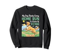 Un Chien Pense Que Chaque Home Run est Un Fan de Baseball Sweatshirt