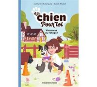 Un chien pour toi, Tome 01 Catherine Kalengula (Auteur), Sarah Khalaf (Illustration)