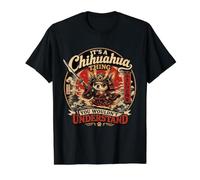 Un Chihuahua Chose Que Vous ne comprendriez Pas drôle Samouraï T-Shirt Graphique avec Valeur, Homme, Noir, XL