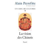 Un choc de cultures, tome 1 : la vision des Chinois