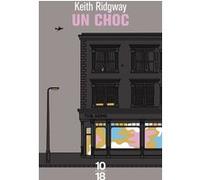 Un choc Keith Ridgway (Auteur), Charles Bonnot (Traduction)
