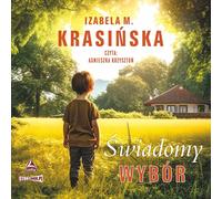 Un choix conscient - Izabela M. Krasińska (Hörbuch auf Polnisch)