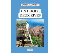 Un choix, deux rives
