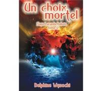 Un choix mortel Delphine Wysocki (Auteur)