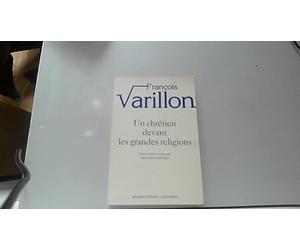 Un chrétien devant les grandes religions