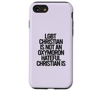 Un CHRÉTIEN LGBTQ n'est Pas Un OXYMORE, Un CHRÉTIEN HAINEUX EST Un MÈME Coque pour iPhone SE (2020) / 7/8