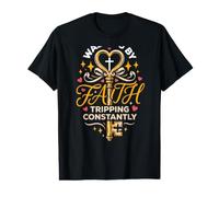 Un chrétien Marche par la Foi et trébuche constamment T-Shirt Graphique avec Valeur