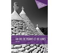 Un ciel de pierres et de lunes