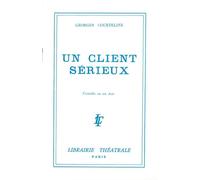 Un client serieux - Georges Courteline - Librairie Theatrale - broché - Théâtre