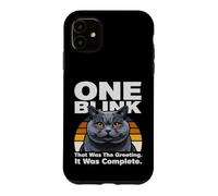 Un clin d'œil, c'était Le Message d'accueil, c'était Complet, Chat Coque pour iPhone 11