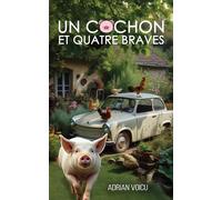 Un cochon et quatre braves
