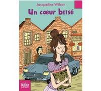 Un coeur brisé Jacqueline Wilson (Auteur), Anne Krief (Traduction), Nick Sharratt (Illustration)