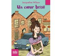 Un coeur brisé - Jacqueline Wilson - Gallimard jeunesse - Poche - Roman junior dès 9 ans