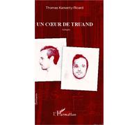 Un coeur de truand - Thomas Karsenty-Ricard - L'harmattan - broché - Roman