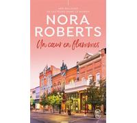 Un coeur en flammes - Nora Roberts - J'ai Lu - Poche - Roman