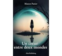 Un coeur entre deux mondes