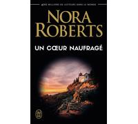 Un coeur naufragé - Nora Roberts - J'ai Lu - Poche - Roman