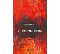 Un coeur qui écoute Jeanne d'Arc o.p. (Auteur)