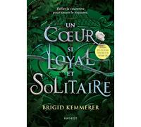 Un coeur si loyal et solitaire - Brigid Kemmerer - Rageot - broché - Roman adolescent