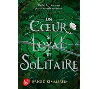 Un coeur si loyal et solitaire - Tome 2 Cursebreakers - Brigid Kemmerer - Ldp Jeunesse - Poche - Roman adolescent