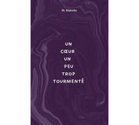 Un coeur un peu trop tourmenté