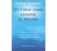 Un coeur vaste comme le monde Sharon Salzberg (Auteur), Bernard Dubant (Traduction)