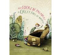 Un cofre de palabras / A Chest Full of Words: (Bilingual Edition)