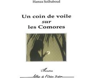 Un coin de voile sur les Comores Hamza Soilhaboud (Auteur)