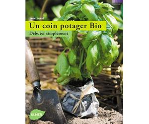 Un coin potager bio - Débuter simplement