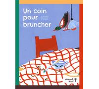 Un coin pour bruncher - Juliette Farges - Versant Sud - cartonné - Document jeunesse