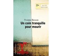 Un Coin Tranquille Pour Mourir