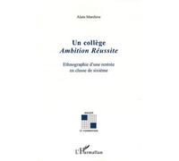 Un Collège Ambition Réussite - Ethnographie D'une Rentrée En Classe De Sixième
