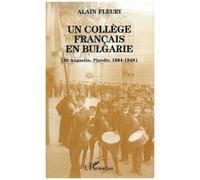 Un College Francais En Bulgarie, Saint-Augustin, Plovdiv, 1884-1948